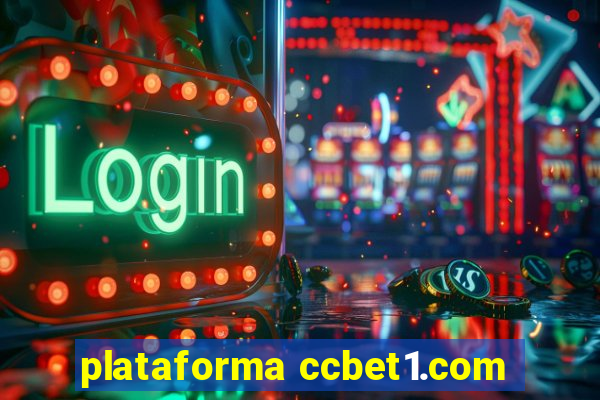 plataforma ccbet1.com